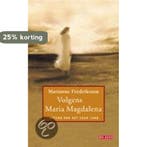Volgens Maria Magdalena 9789044510348 Marianne Fredriksson, Verzenden, Marianne Fredriksson