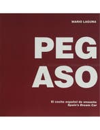 PEGASO, EL COCHE ESPANOL ENSUENO (SPAINS DREAM CAR), Boeken, Ophalen of Verzenden, Nieuw