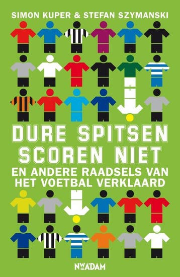 Dure spitsen scoren niet 9789046806906 Stefan Szymanski, Verzenden, Stefan Szymanski