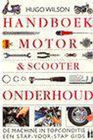 Handboek motor- & scooteronderhoud 9789038906058, Verzenden, Zo goed als nieuw, Henrike Wilson