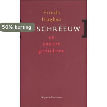 Schreeuw en andere gedichten 9789076569161 Frieda Hughes, Verzenden, Frieda Hughes