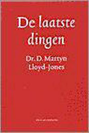 De laatste dingen / Serie Geloofsleer 9789050309974, Boeken, Verzenden, Zo goed als nieuw, D.M. Lloyd-Jones