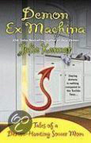 Demon Ex Machina: Tales of a Demon-Hunting Soccer Mom, Verzenden, Julie Kenner