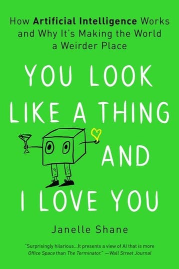 You Look Like a Thing and I Love You How Artificial, Verzenden, Zo goed als nieuw, Janelle Shane