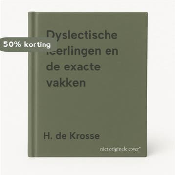 Dyslectische leerlingen en de exacte vakken 9789077529362, Verzenden, Zo goed als nieuw, H. de Krosse