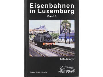 Eisenbahnen in Luxemburg, Band 1 Hardcover #4332 (Boeken), Ophalen of Verzenden