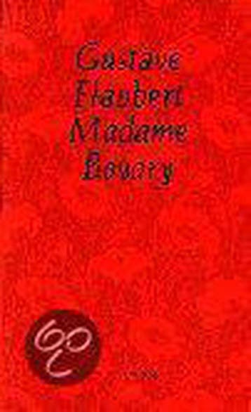 Madame Bovary 9789025424534 Gustave Flaubert, Boeken, Verzenden, Zo goed als nieuw, Gustave Flaubert