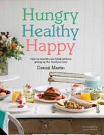 Hungry Healthy Happy 9781910254370 Dannii Martin, Verzenden, Zo goed als nieuw, Dannii Martin