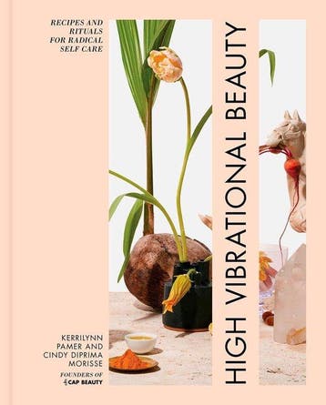 High Vibrational Beauty: Recipes & Rituals for Radical Self, Verzenden, Gelezen, Kerrilynn Pamer