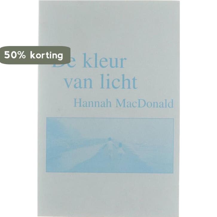 KLEUR VAN LICHT 9789022533512 Hannah MacDonald, Boeken, Romans, Zo goed als nieuw, Verzenden