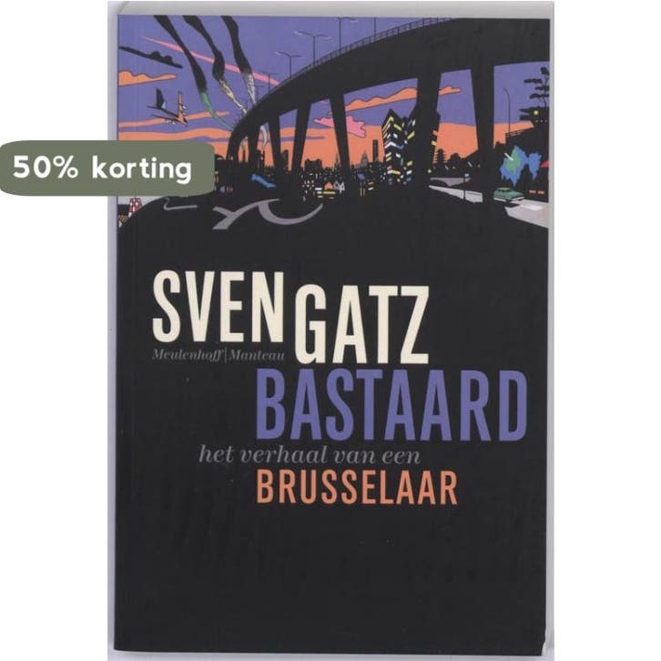 Bastaard 9789085421511 Sven Gatz, Livres, Histoire mondiale, Envoi