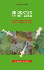 De dokter en het geld 9789491969157, Verzenden, Zo goed als nieuw
