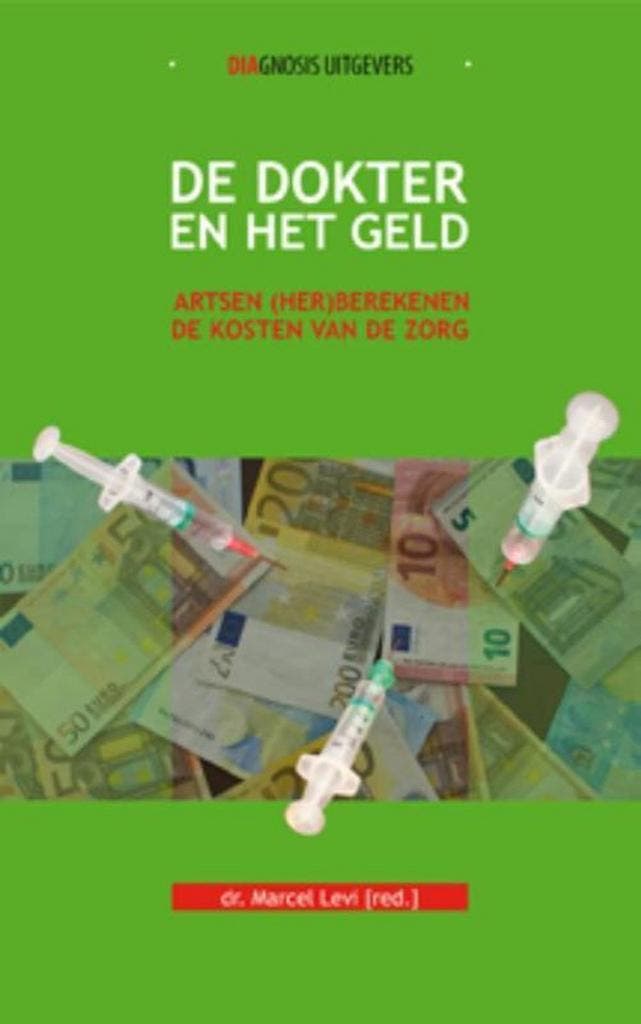 De dokter en het geld 9789491969157, Livres, Science, Envoi