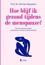 Hoe Blijf Ik Gezond Tijdens De Menopauze | Herman Depypere, Verzenden, Nieuw, Herman Depypere