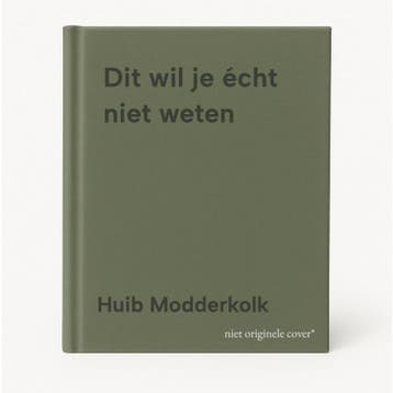Dit wil je écht niet weten 9789463812788 Huib Modderkolk, Verzenden, Zo goed als nieuw, Huib Modderkolk