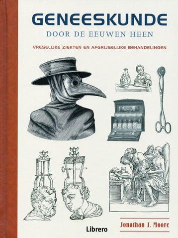 Geneeskunde door de eeuwen heen - Jonathan J. Moore - 978946, Verzenden, Nieuw