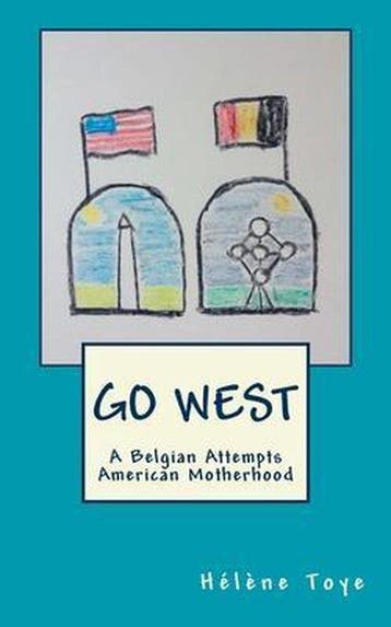 Go West 9781493592548 Helene Toye, Verzenden, Helene Toye