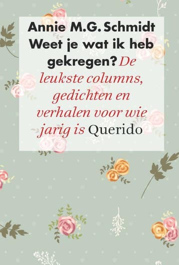 Weet je wat ik heb gekregen? 9789021404646, Boeken, Verzenden, Zo goed als nieuw, Annie M.G. Schmidt