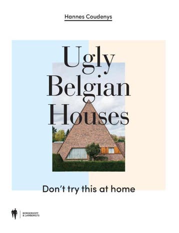 Ugly Belgian Houses 9789089315199 Hannes Coudenys, Boeken, Verzenden, Zo goed als nieuw, Hannes Coudenys