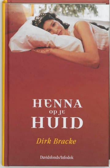 Henna op je huid 9789059081895 Dirk Bracke, Verzenden, Dirk Bracke