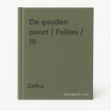 De gouden poort / Follies / 19 9789067711616 Zefiro, Boeken, Verzenden, Zo goed als nieuw, Zefiro