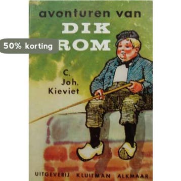 Avonturen van Dik Trom / C. Joh. Kieviet 9789020620030, Verzenden, Kieviet