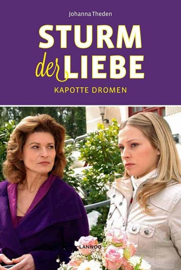 Kapotte dromen / Sturm der Liebe / 9 9789401414968, Boeken, Verzenden, Gelezen, Johanna Theden