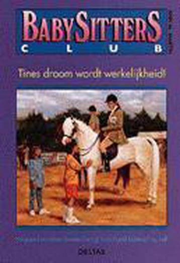 Tines droom wordt werkelijkheid / Babysittersclub / 54, Verzenden, Gelezen, A.M. Martin