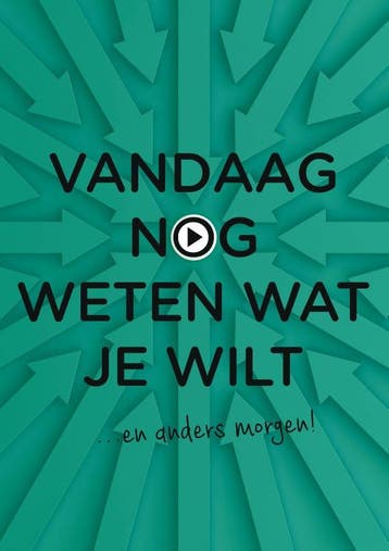 Vandaag nog weten wat je wilt / Vandaag nog... 9789462722453, Verzenden