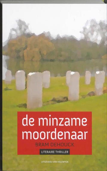 De minzame moordenaar 9789056179274 Bram Dehouck, Verzenden, Gelezen, Bram Dehouck