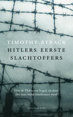 Hitlers eerste slachtoffers 9789048824304 Timothy W. Ryback, Verzenden, Zo goed als nieuw, Timothy W. Ryback