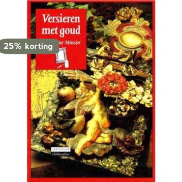 Versieren met goud / Cantecleer hobbycahier 9789021323220, Verzenden, M. Mur-Massier