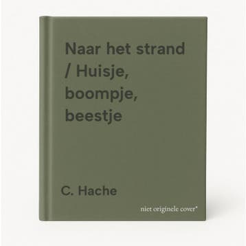 Naar het strand / Huisje, boompje, beestje 9789020685640, Verzenden, C. Hache