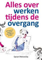 Alles over werken tijdens de overgang 9789492383532, Verzenden, Saron Petronilia