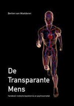 De Transparante Mens 9789048901142 Bertien van Woelderen, Boeken, Verzenden, Gelezen, Bertien van Woelderen