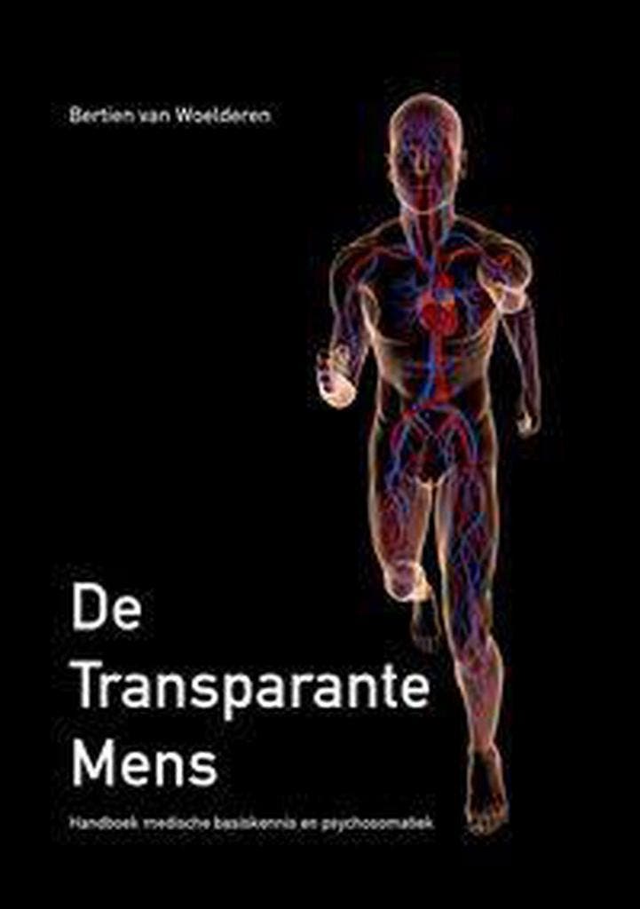 De Transparante Mens 9789048901142 Bertien van Woelderen, Boeken, Psychologie, Gelezen, Verzenden