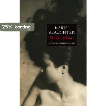 Onzichtbaar / Grant County / 4 9789023428107 Karin Slaughter, Boeken, Verzenden, Gelezen, Karin Slaughter