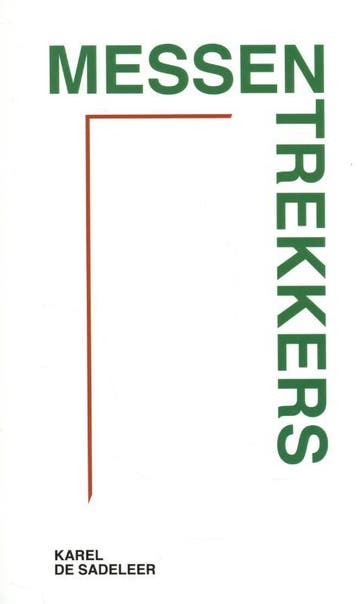 Messentrekkers 9789079202782 Karel De Sadeleer, Verzenden, Karel De Sadeleer