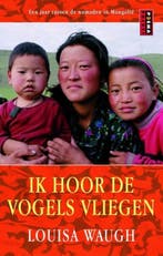 Ik hoor de vogels vliegen 9789021039374 Louisa Waugh, Verzenden, Gelezen, Louisa Waugh