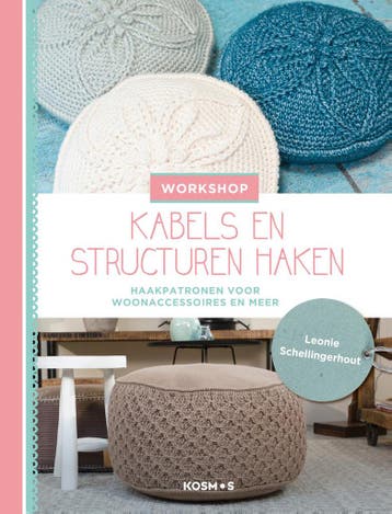 Workshop kabels en structuren haken 9789043921480, Verzenden, Zo goed als nieuw, Leonie Schellingerhout
