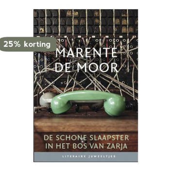 De schone slaapster in het bos van Zarja / Literaire, Boeken, Verzenden, Zo goed als nieuw, Marente de Moor