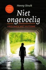 Niet ongevoelig 9789043519045 Henny Struik, Boeken, Verzenden, Gelezen, Henny Struik