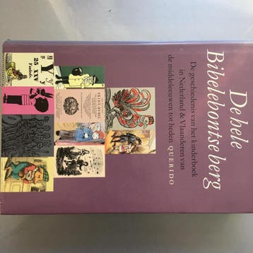 De hele Bibelebontse berg 9789021465548 Nettie Heimeriks, Verzenden, Gelezen, Nettie Heimeriks