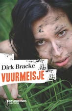 Vuurmeisje 9789059089150 Dirk Bracke, Boeken, Verzenden, Gelezen, Dirk Bracke