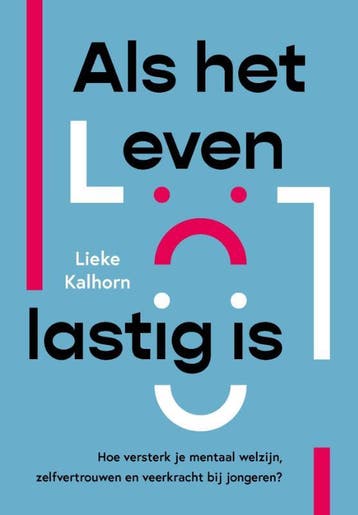 Als het leven lastig is 9789085603177 Lieke Kalhorn, Verzenden, Lieke Kalhorn
