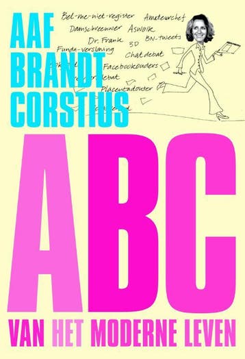 ABC van het moderne leven 9789057594168 Aaf Brandt Corstius, Verzenden, Aaf Brandt Corstius