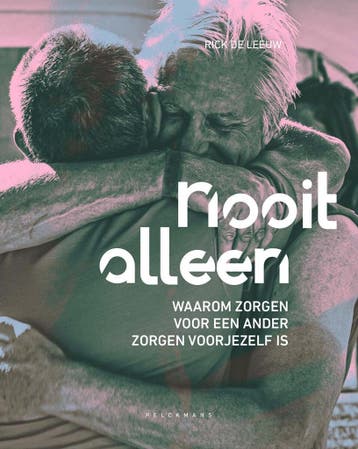 Nooit alleen 9789464018554 Rick De Leeuw, Boeken, Verzenden, Zo goed als nieuw, Rick De Leeuw