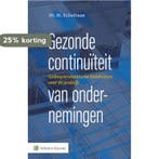 Gezonde continuïteit van ondernemingen 9789013141764, Verzenden, Zo goed als nieuw, Marien Schelhaas