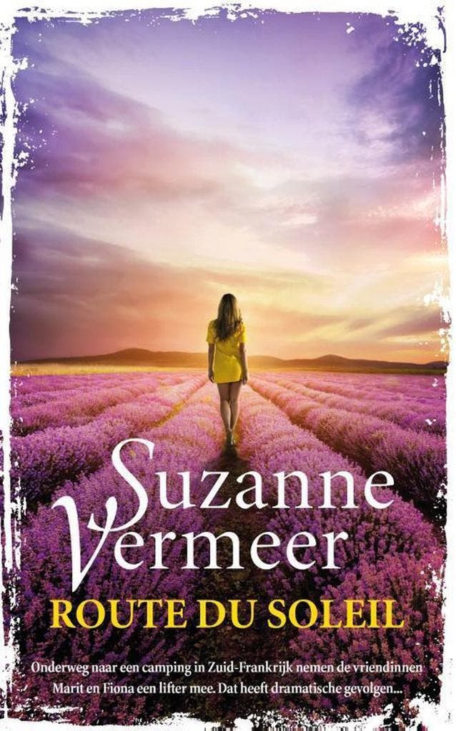 Route du soleil 9789400508477 Suzanne Vermeer, Boeken, Thrillers, Gelezen, Verzenden