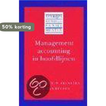 Management accounting in hoofdlijnen / Bedrijfskundige, Verzenden, J.L. Bouma